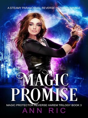 cover image of Magic Promise – a Steamy Paranormal Reverse Harem Romance
